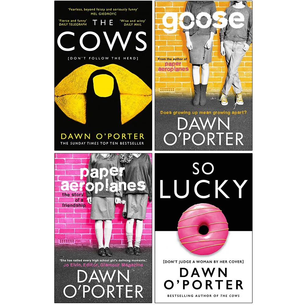Dawn O’Porter Collection 4 Books Set (The Cows, Goose, Paper Aeroplanes, So Lucky [Hardcover])