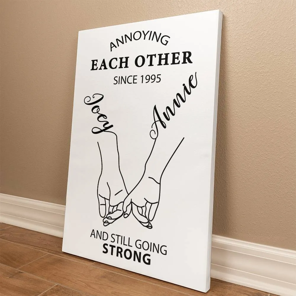 Personalized Annoying Each Other Since Custom Date Gallery Wrapped Canvas, Custom Names Together And Still Going Strong