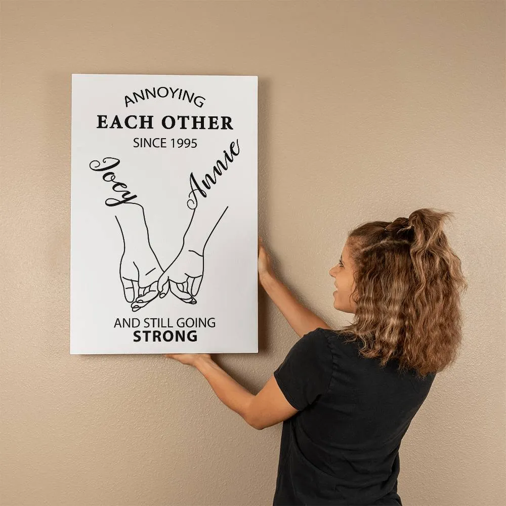 Personalized Annoying Each Other Since Custom Date Gallery Wrapped Canvas, Custom Names Together And Still Going Strong